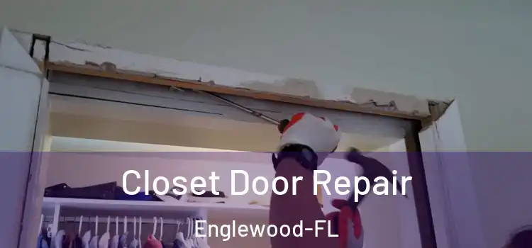  Closet Door Repair Englewood-FL