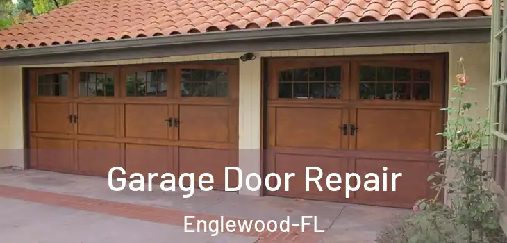  Garage Door Repair Englewood-FL