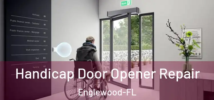  Handicap Door Opener Repair Englewood-FL