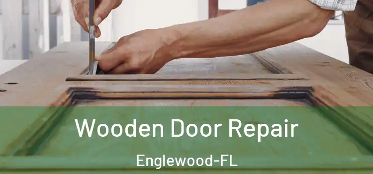  Wooden Door Repair Englewood-FL